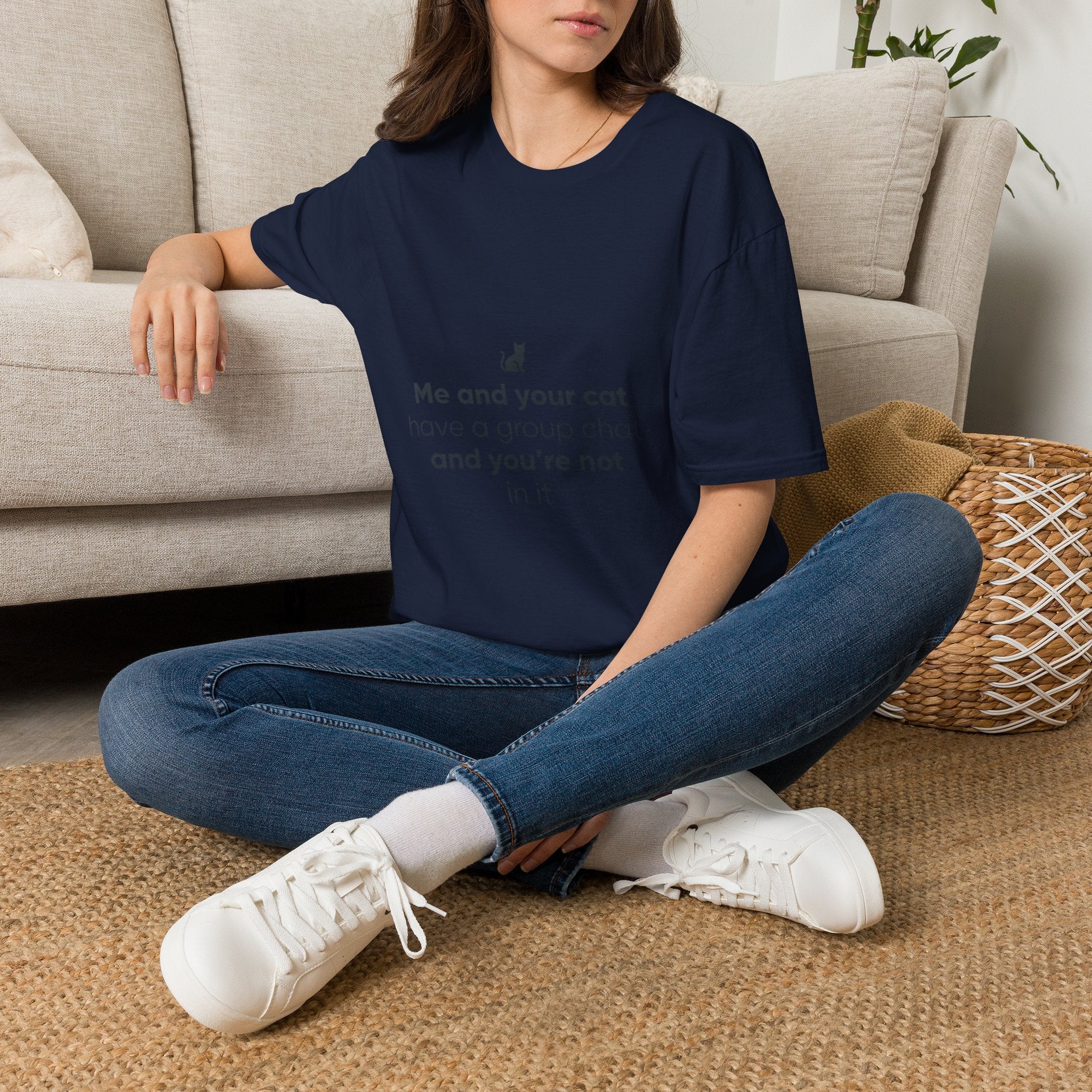 Cat Group Chat T-Shirt — "Me and your cat have a group chat and you're not in it" Funny Cat Lover Tee
