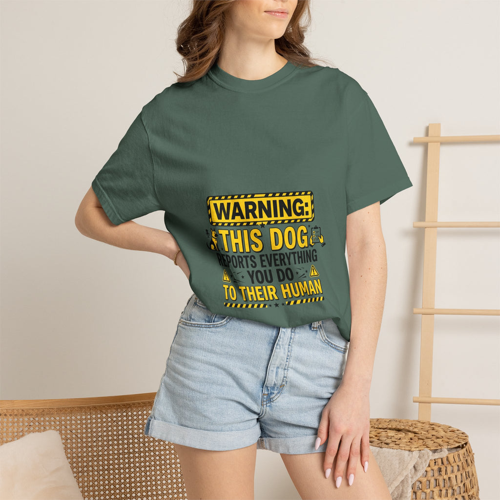 Warning: This Dog Reports Everything T-Shirt